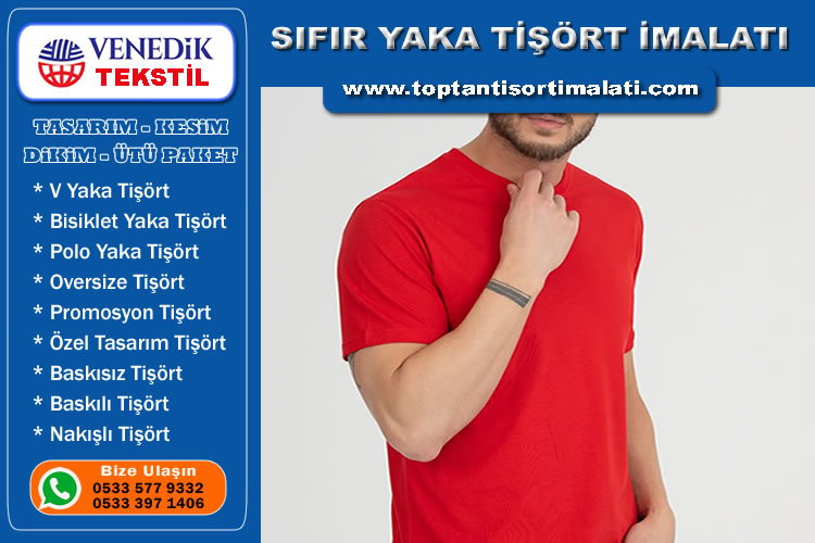 Sıfır Yaka Tişört İmalatı